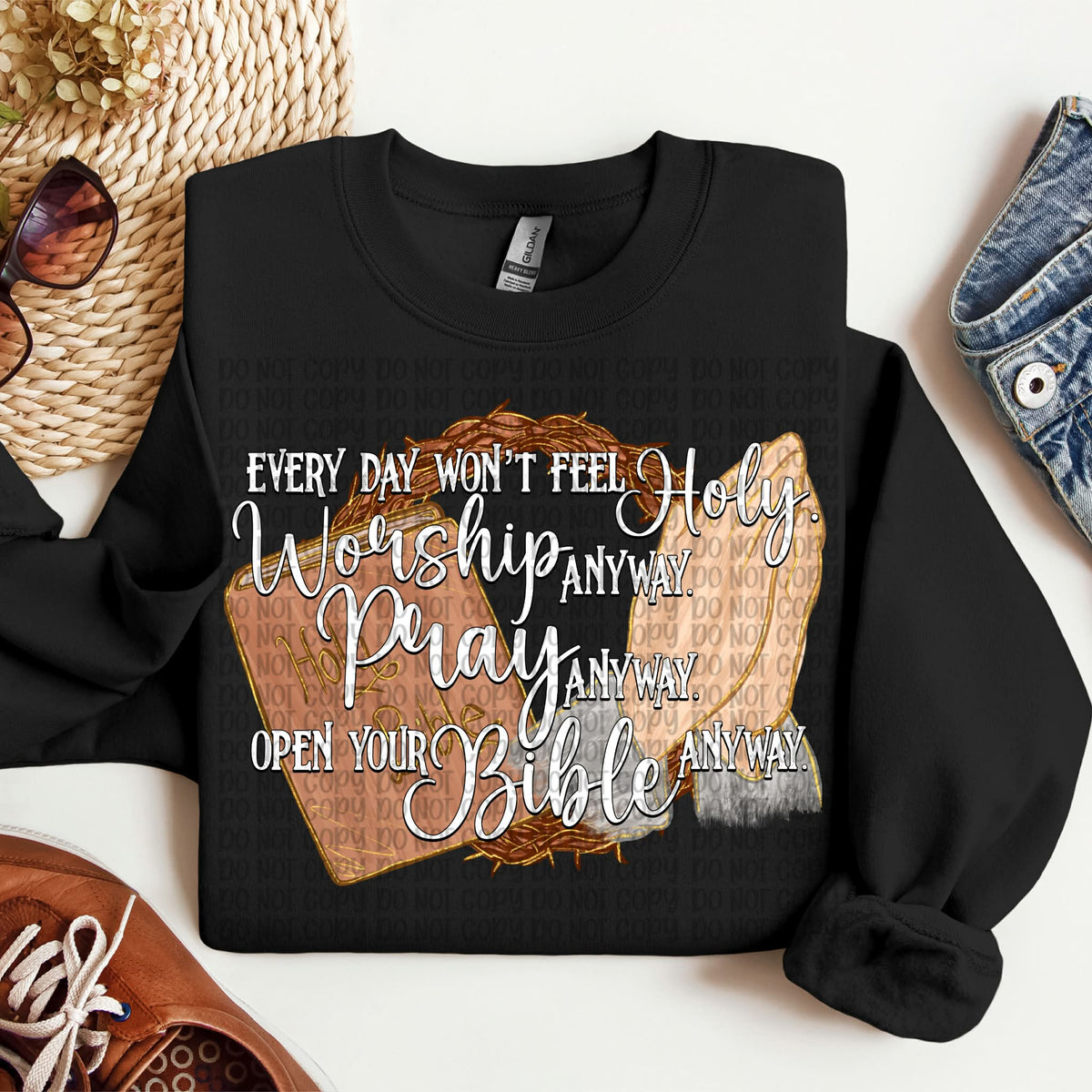 Everyday won’t feel holy white words (VP) DTF Transfer
