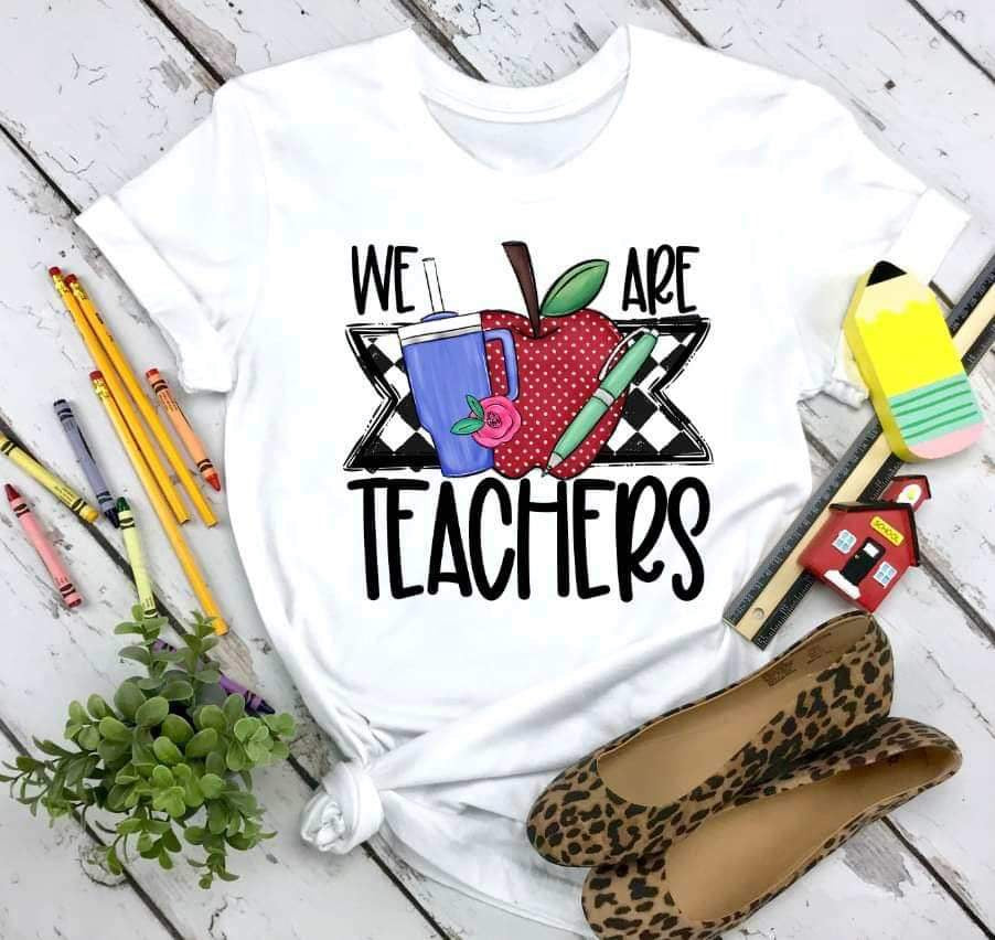 We are teachers 34423 DTF Transfer