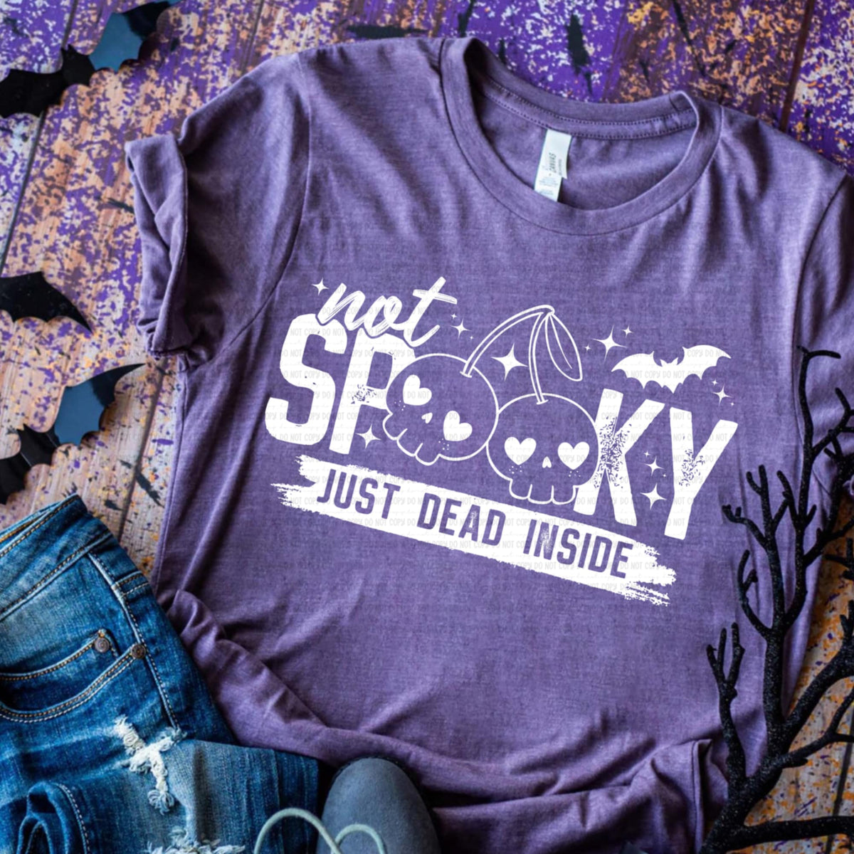 Not Spooky just dead inside (REVEL) WHITE DTF Transfer