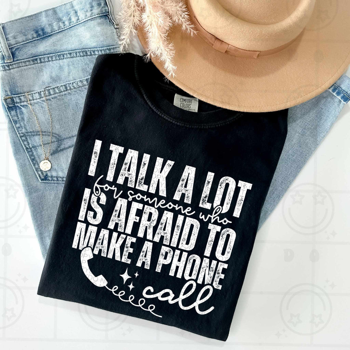 I talk a lot for someone who is afraid to make a phone call WHITE (HW) 79433 DTF transfer