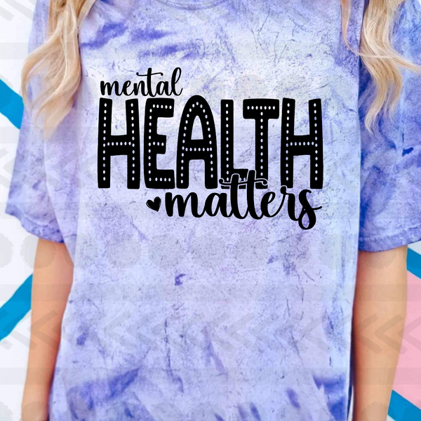 Mental Health Matters 13402 DTF transfer