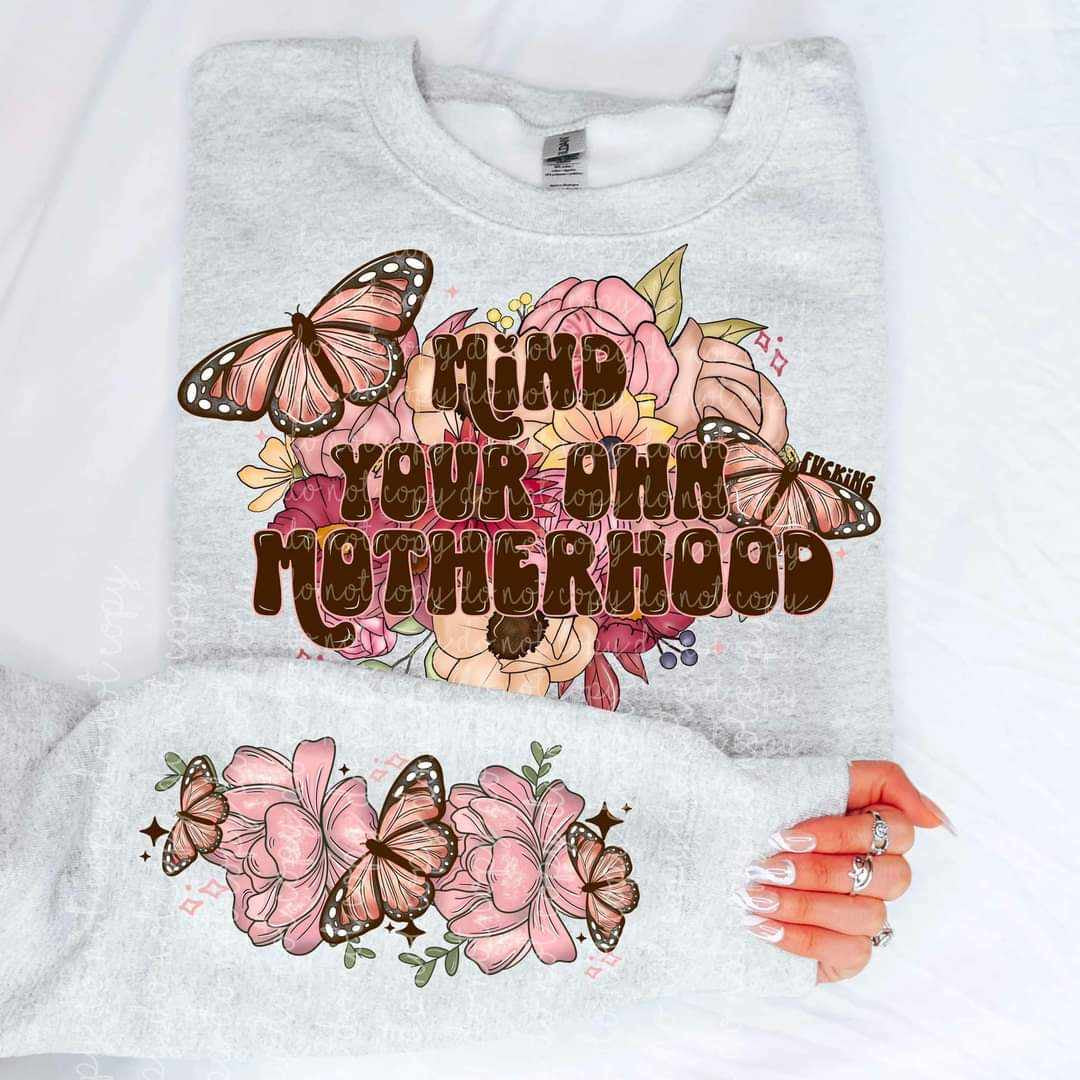 Mind your own motherhood FRONT (MMD) 62464 DTF transfer