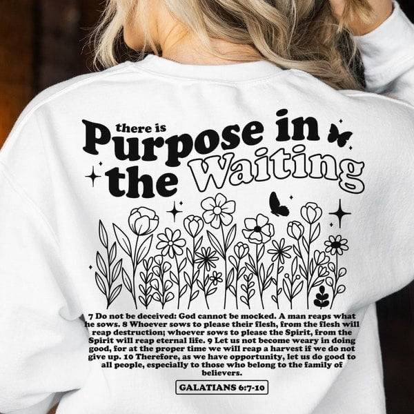 There is purpose in the waiting (KARTA) 64058 DTF transfer