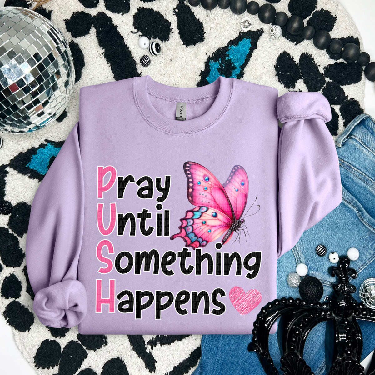 PUSH pray until something happens 91656 DTF transfer