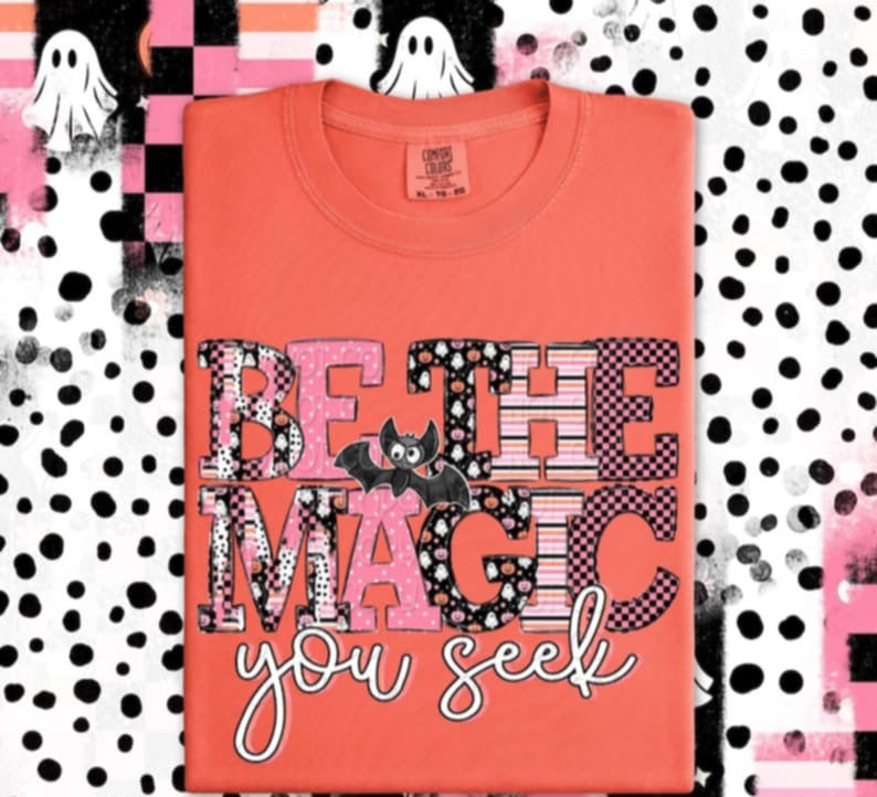 Be The Magic you seek pink letters DTF transfer