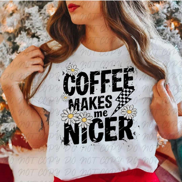 Coffee makes me nicer (vintage) 67379 DTF transfer