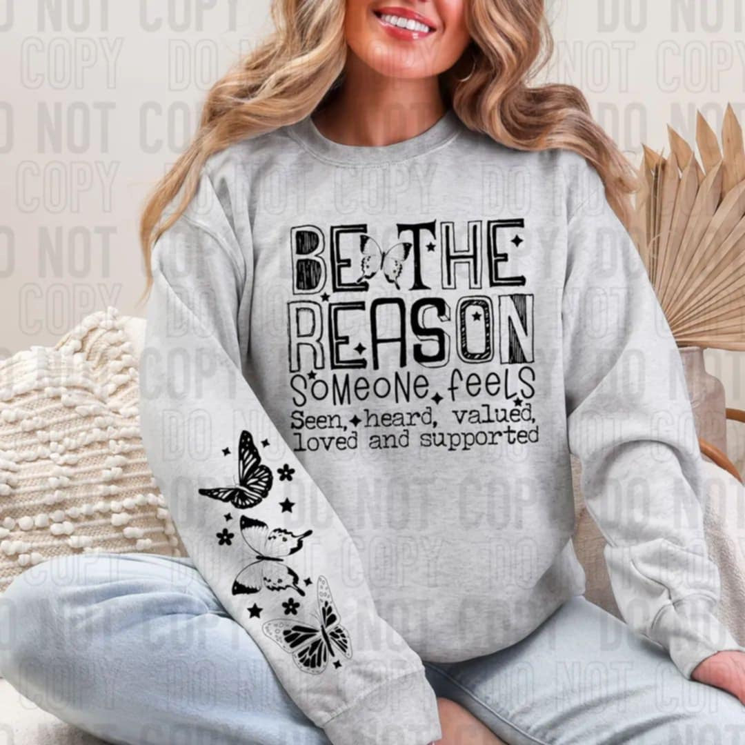 Be The Reason (front) sbb DTF transfer