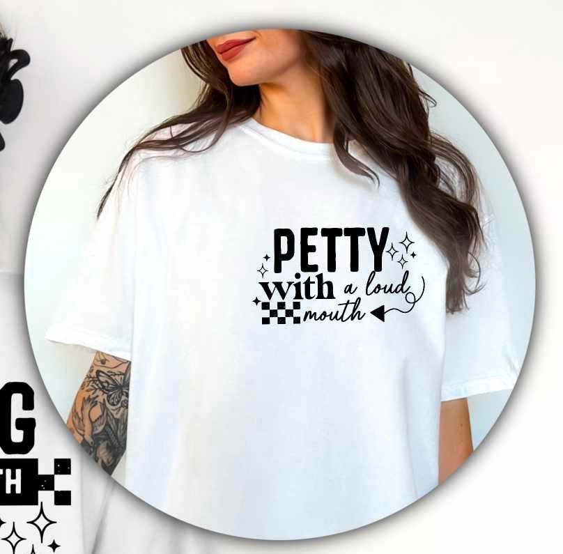Petty with a loud mouth BLACK (CSC) 82442 DTF transfer
