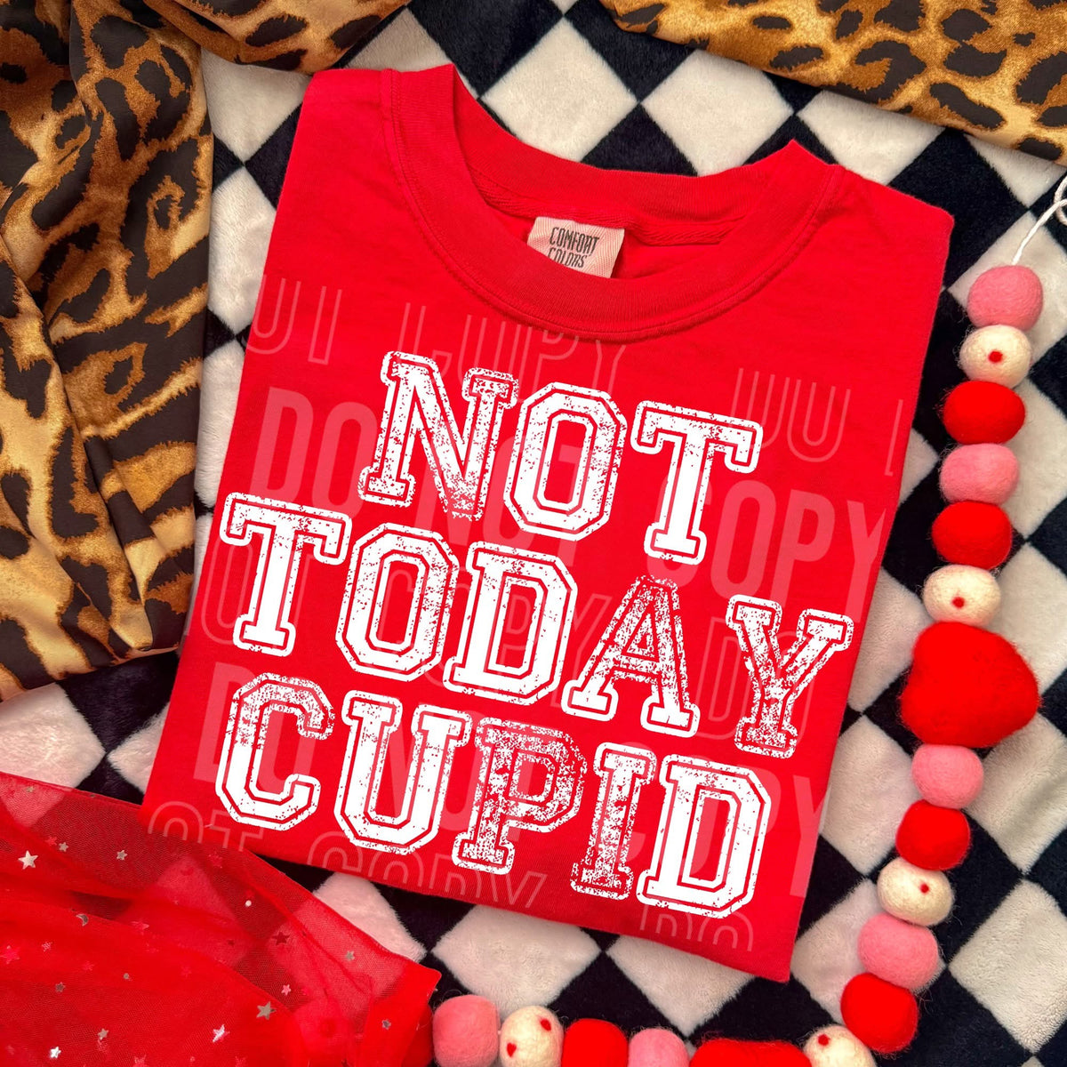 Not today cupid (SBB) DTF transfer