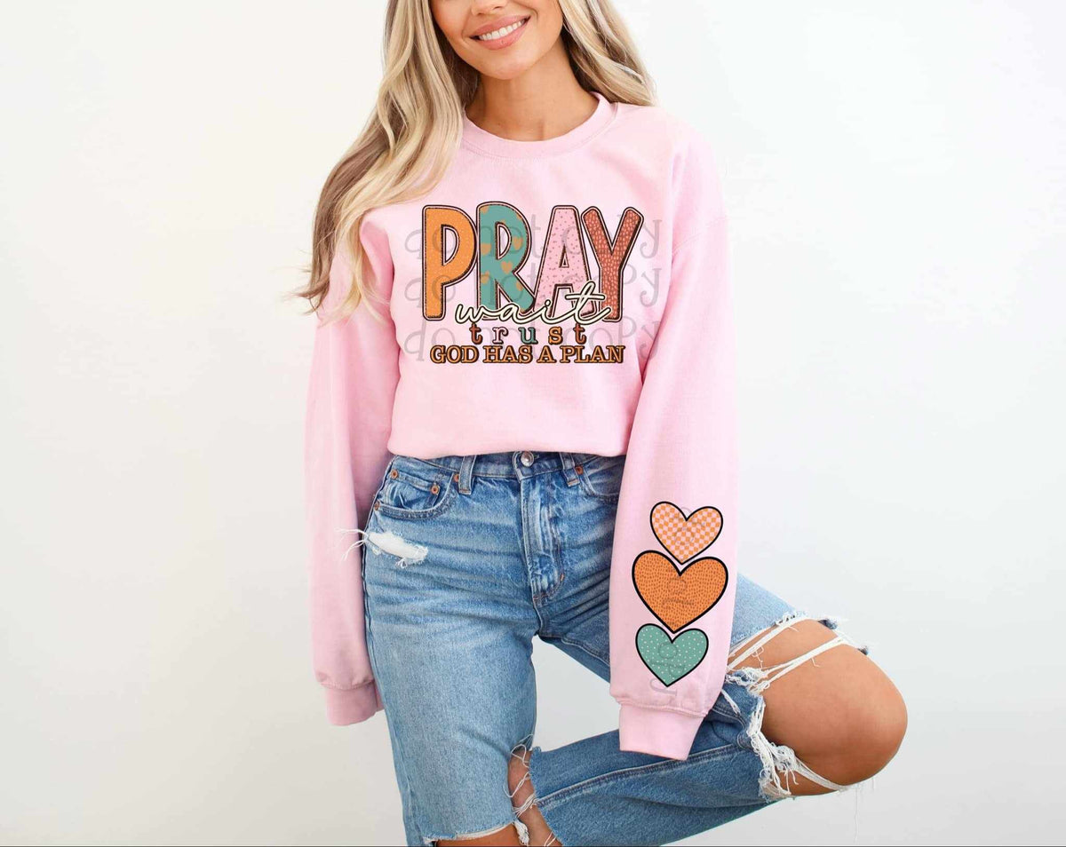 Pray wait trust god has a plan FRONT 80631 DTF transfer