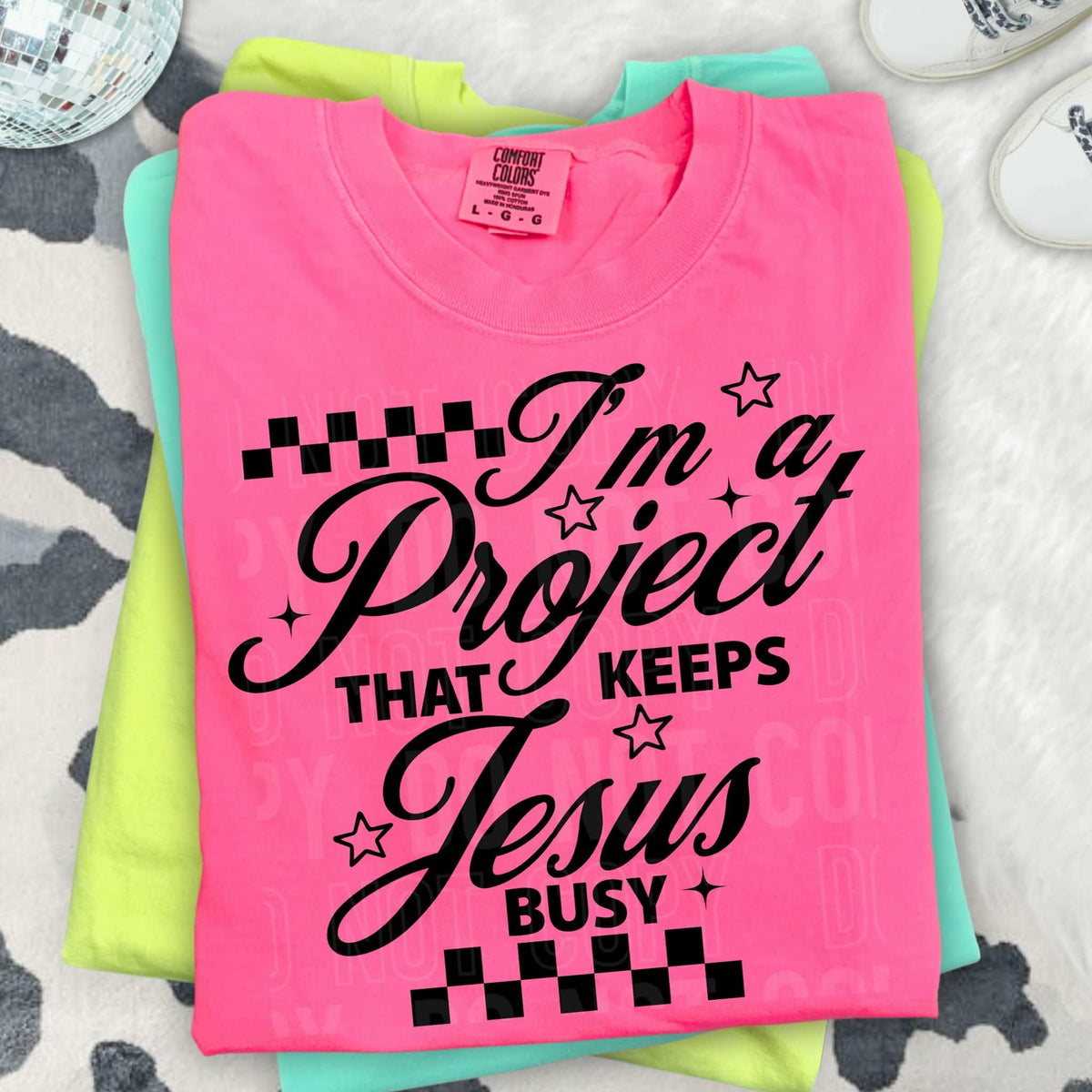 I’m a project that keeps Jesus busy BLACK Sunday Special DTF transfer