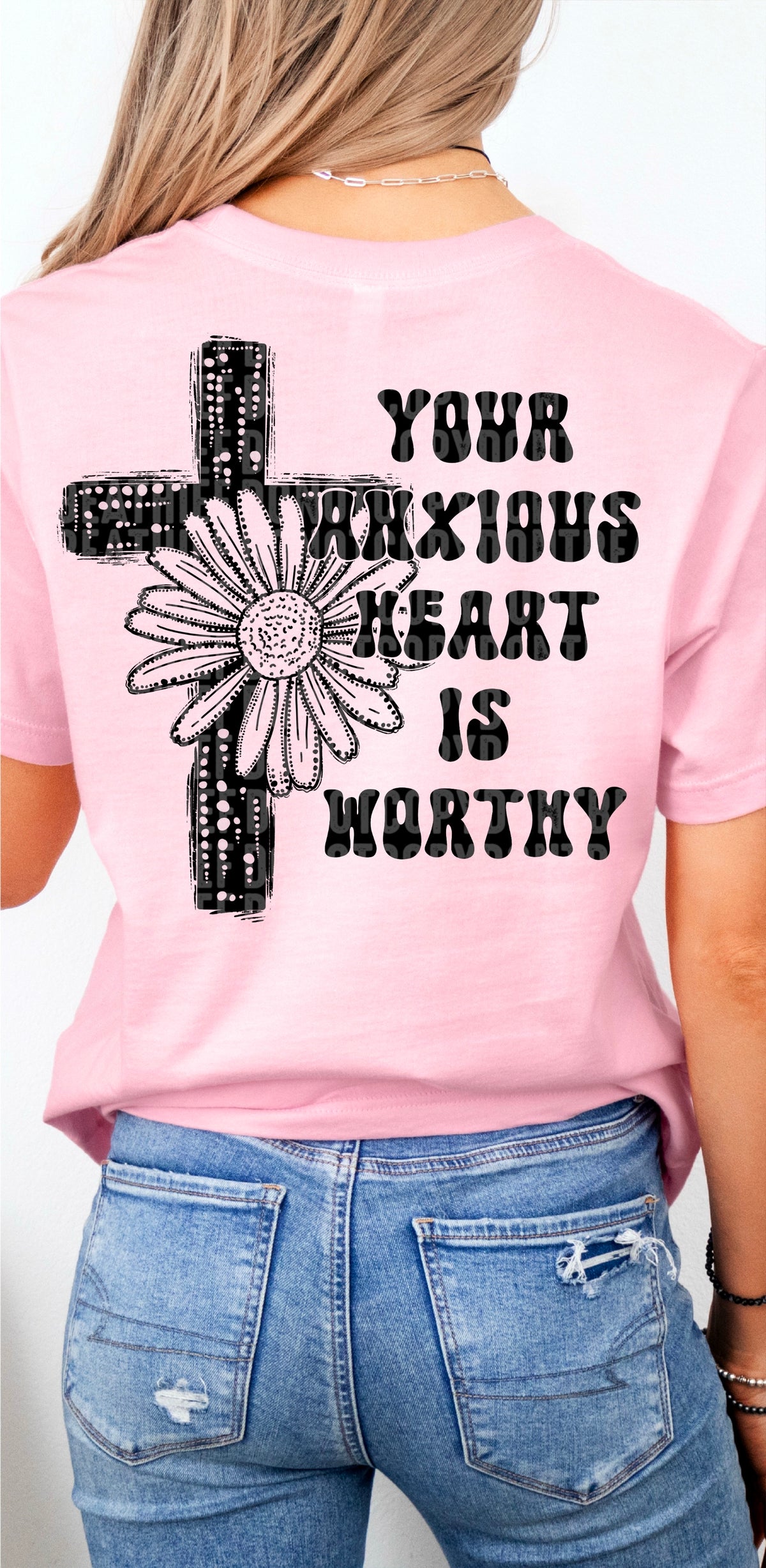 Your anxious heart is worthy BLACK 103408 DTF transfer