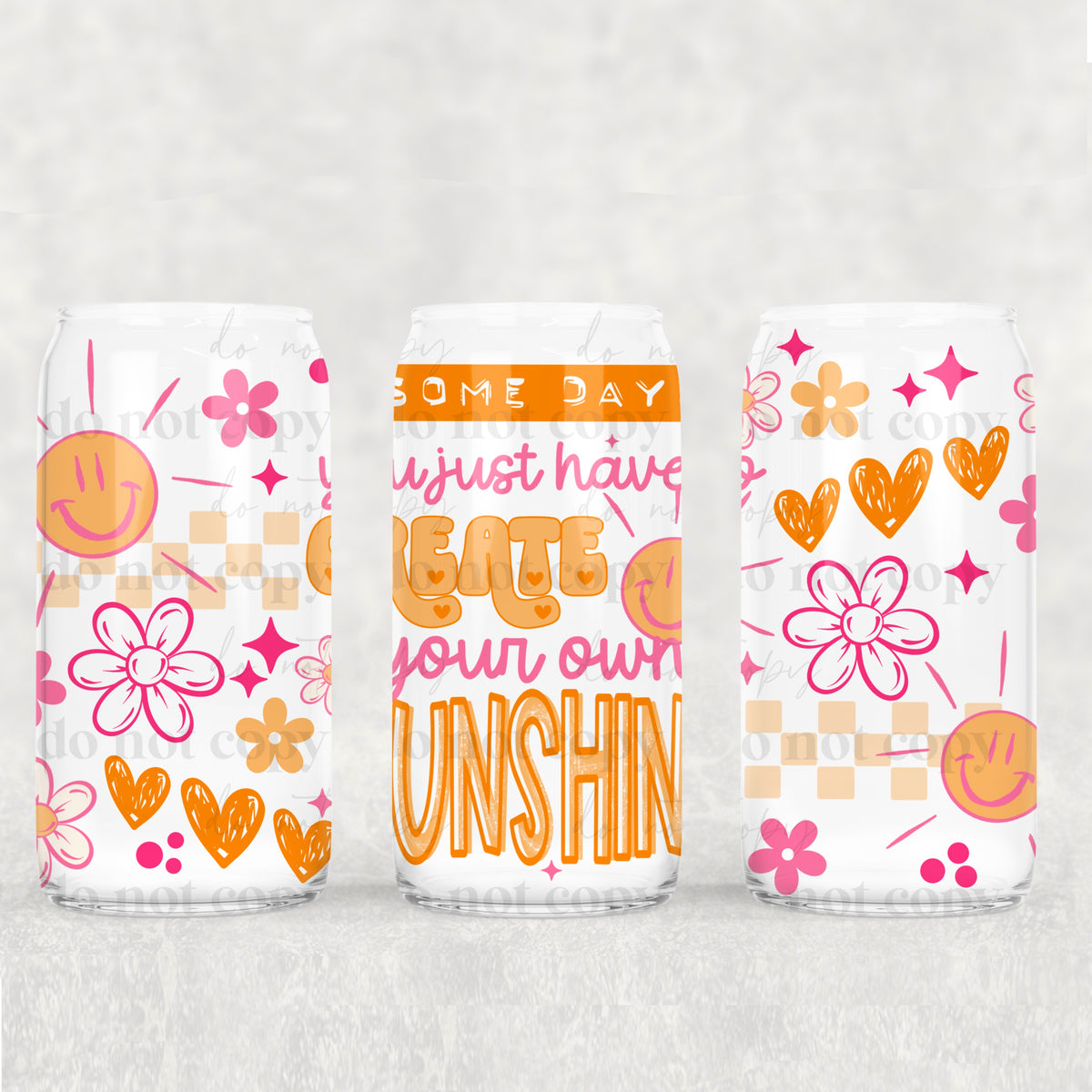 Create your own sunshine (CSC) UV DTF WRAP