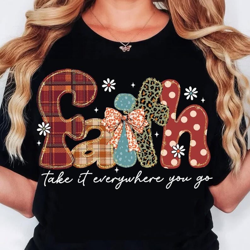 Faith take it everywhere you go white font 64834 DTF transfer