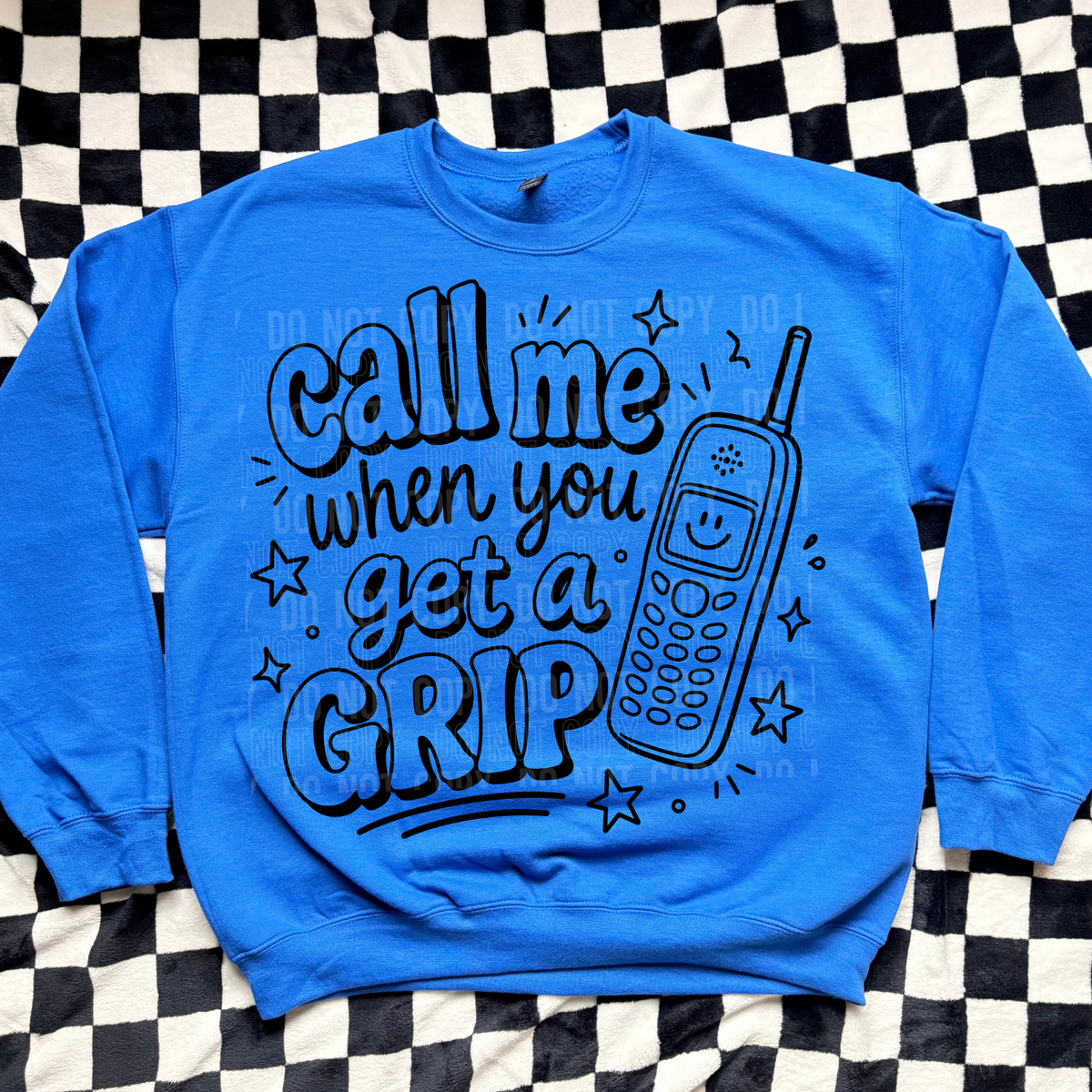 Call me when you get a grip BLACK (SBB) DTF Transfer