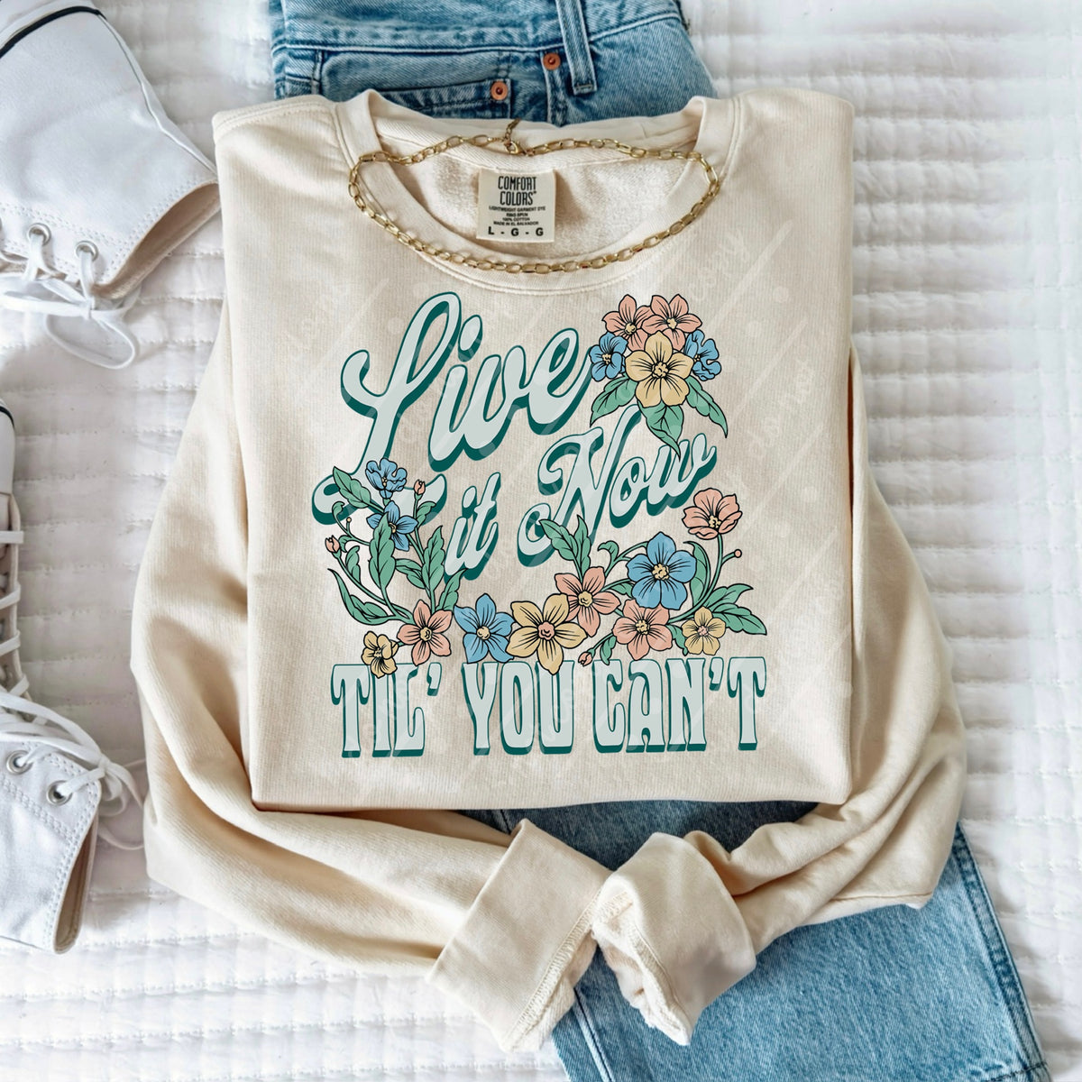 Live it now till you can’t (Texasgal) DTF Transfer
