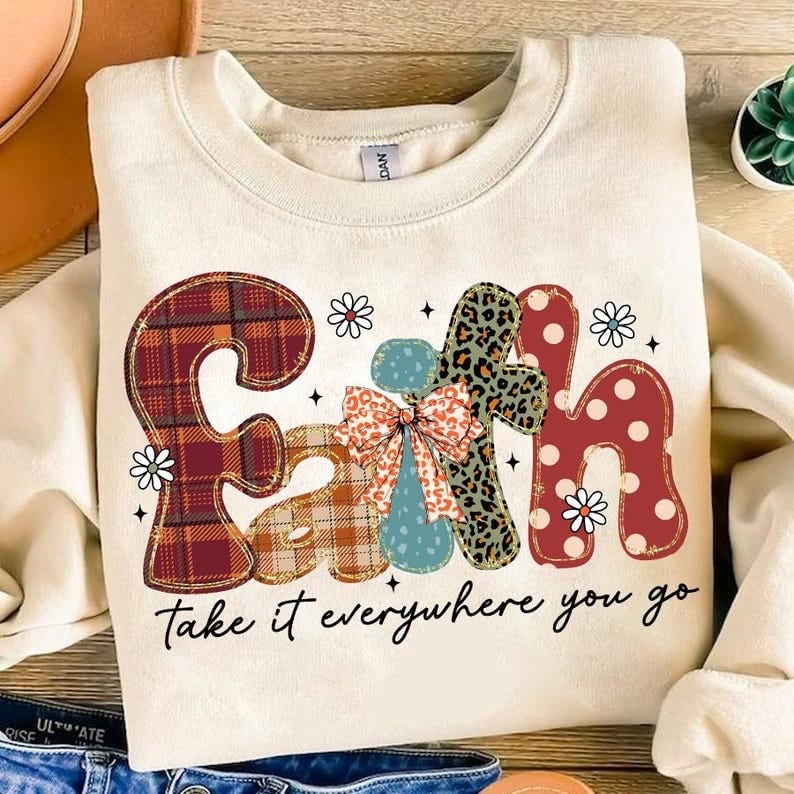 Faith take it everywhere you go black font 64833 DTF transfer