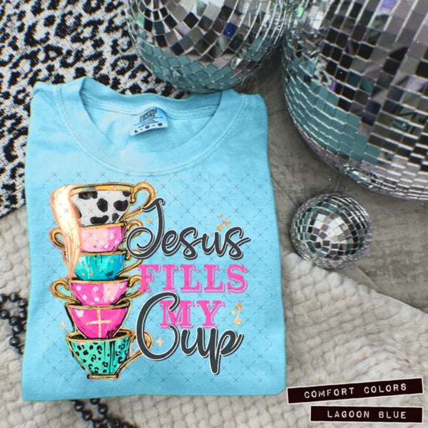 Jesus fills my cup teacups (SSD) 99390 DTF transfer
