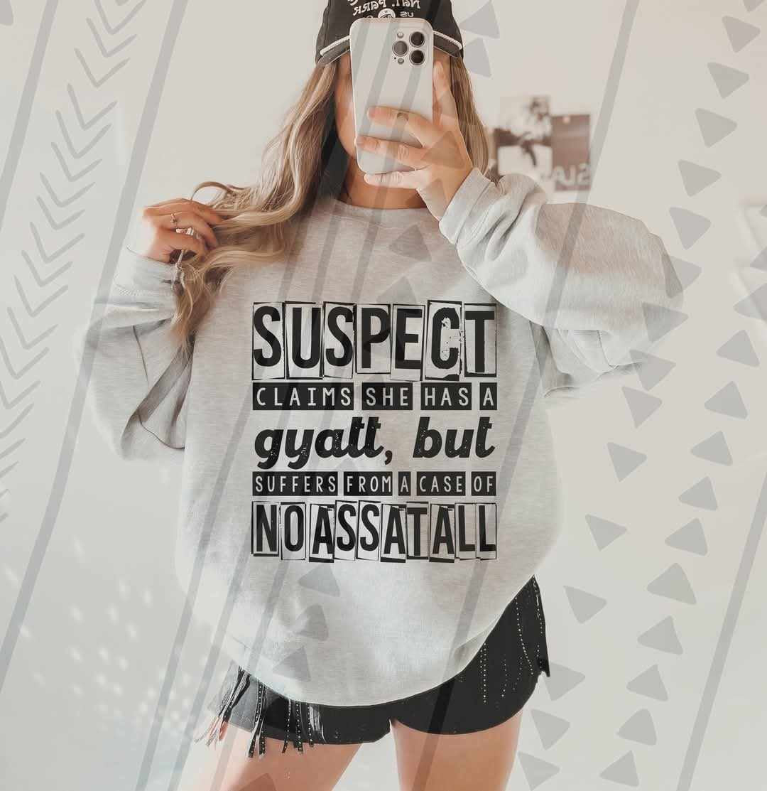 Suspect claims she has a gyatt but suffers from a case of noassatall 75025 DTF transfer