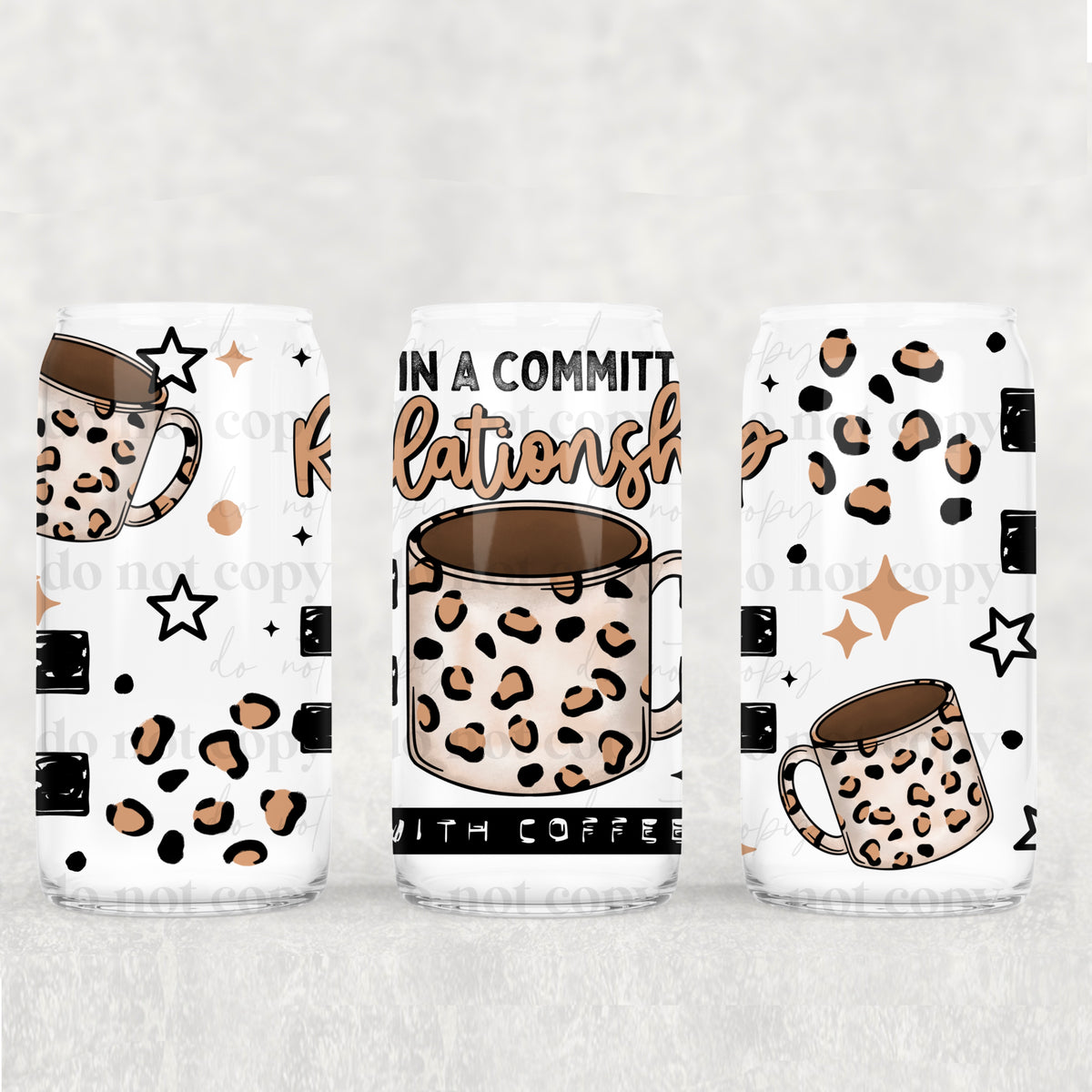 Committed relationship with coffee (CSC) UV DTF WRAP