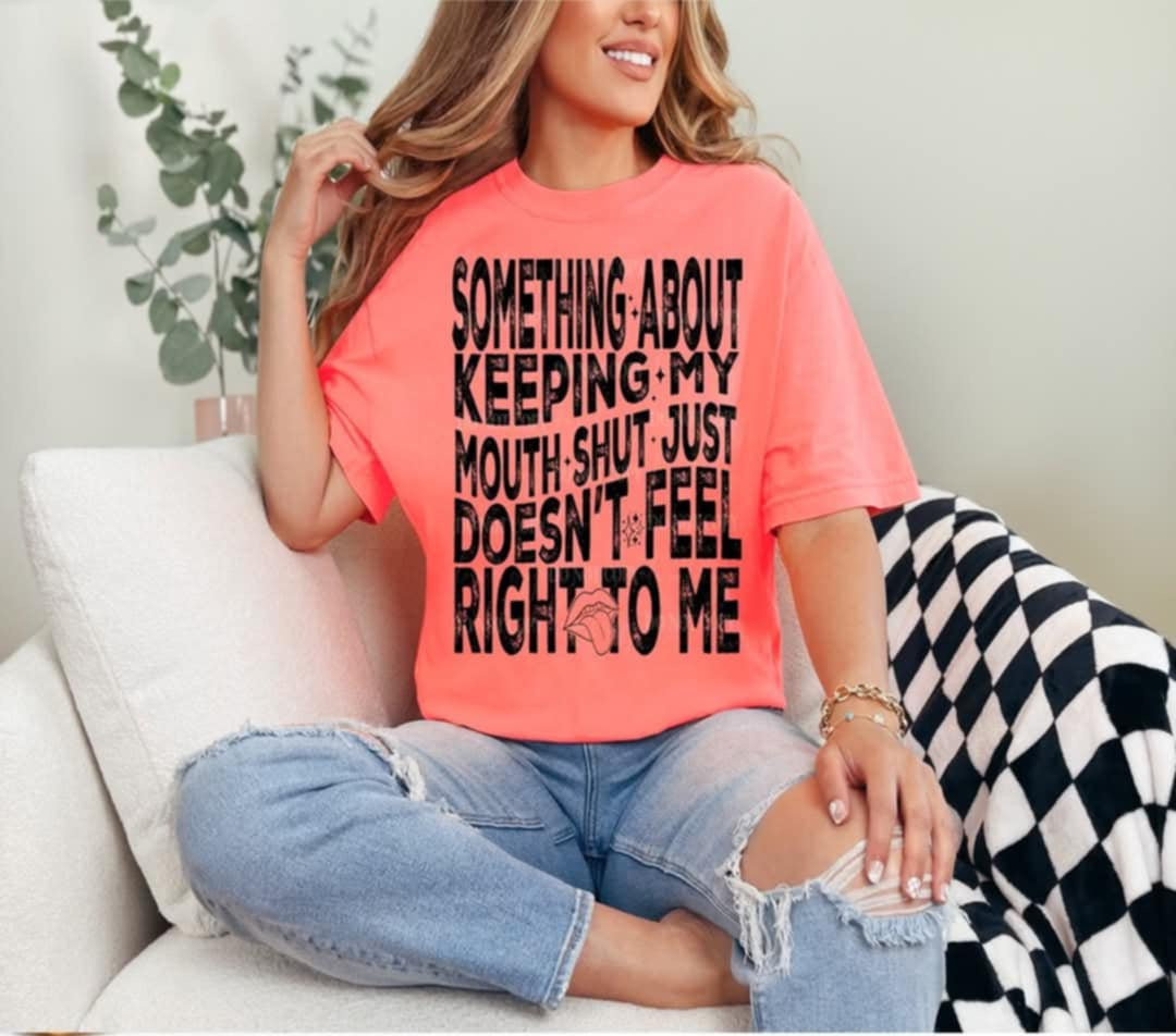 Something about keeping my mouth shut (40E) 96889 DTF transfer