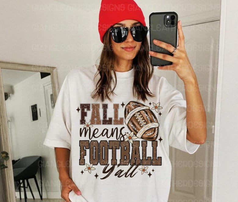Fall means football yall 109812 DTF transfers