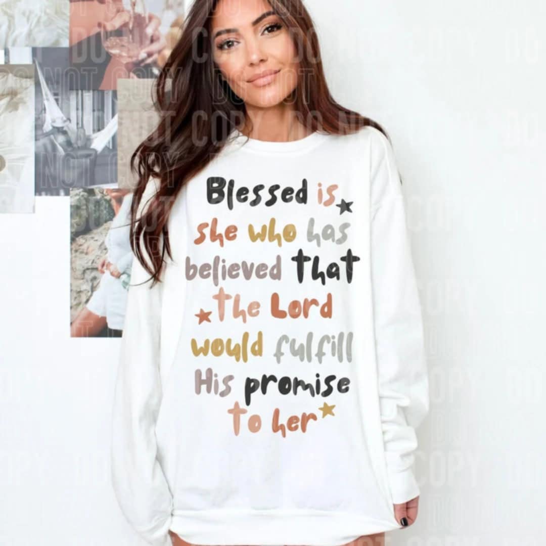 Blessed is she who has believed (SBB) 109873 DTF transfer