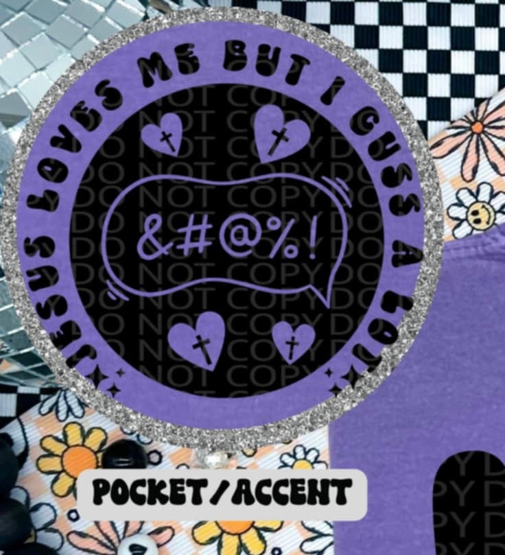 Jesus loves me but I cuss a lot BLACK pocket (HW) 87258 DTF transfer