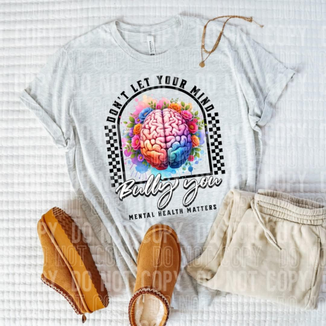 Don’t let your mind bully you 91415 TF transfer