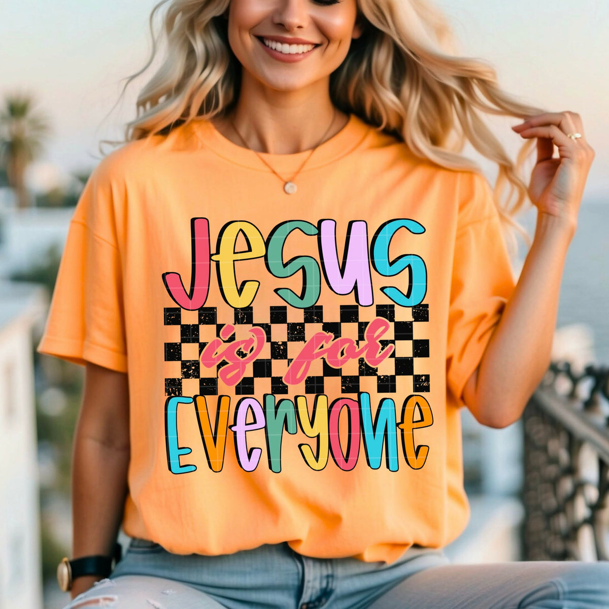 Jesus is for everyone Tuesday Deal DTF