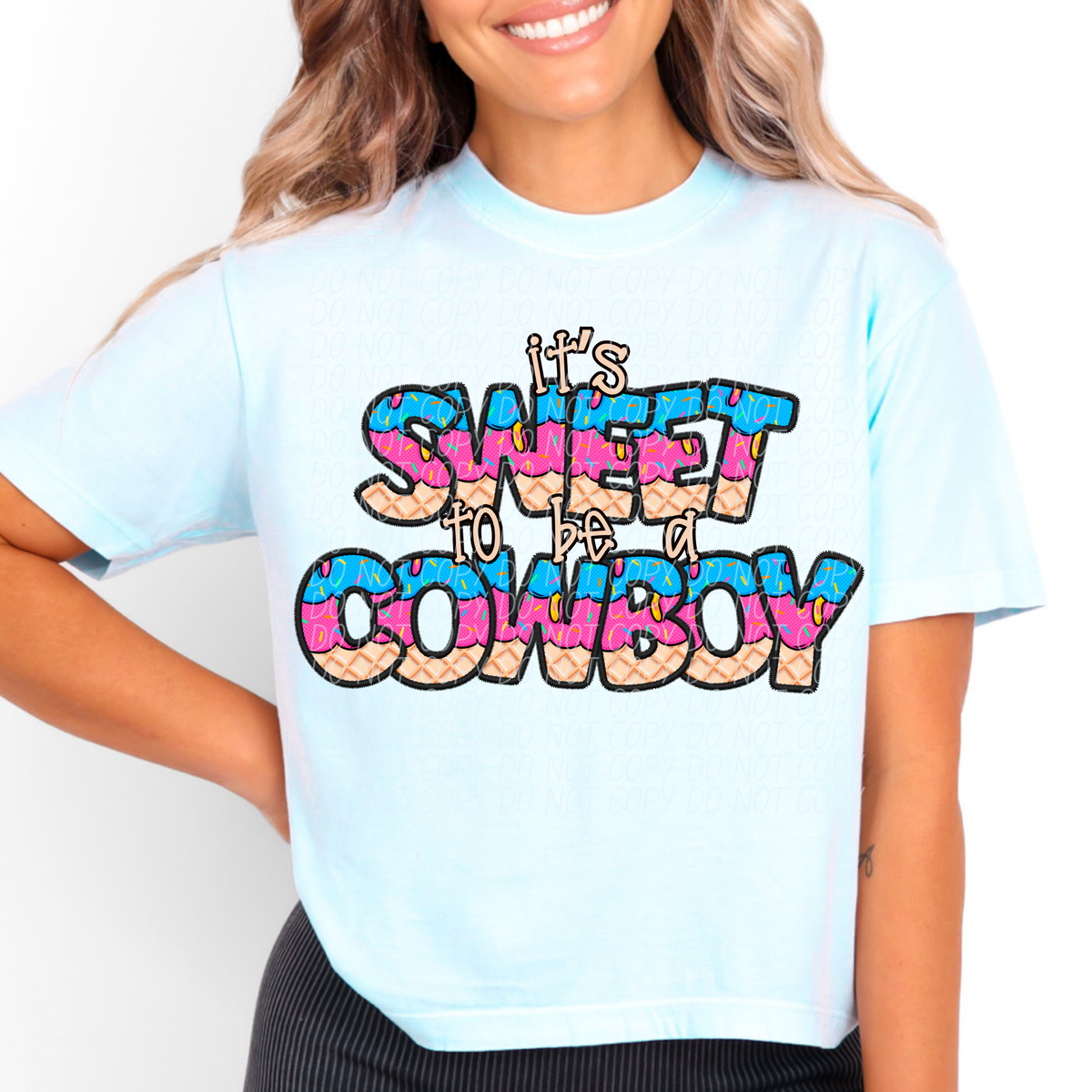 It's sweet to be a COWBOY drip (Caplinger) DTF transfer