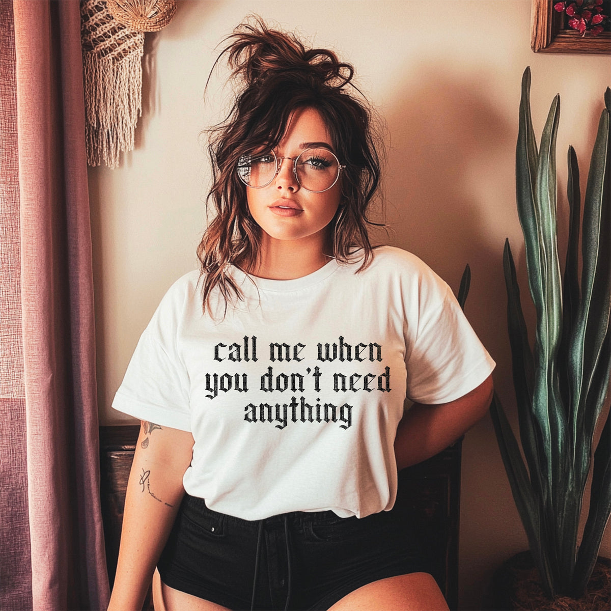 Call me when you don't need anything 103826 DTF transfer