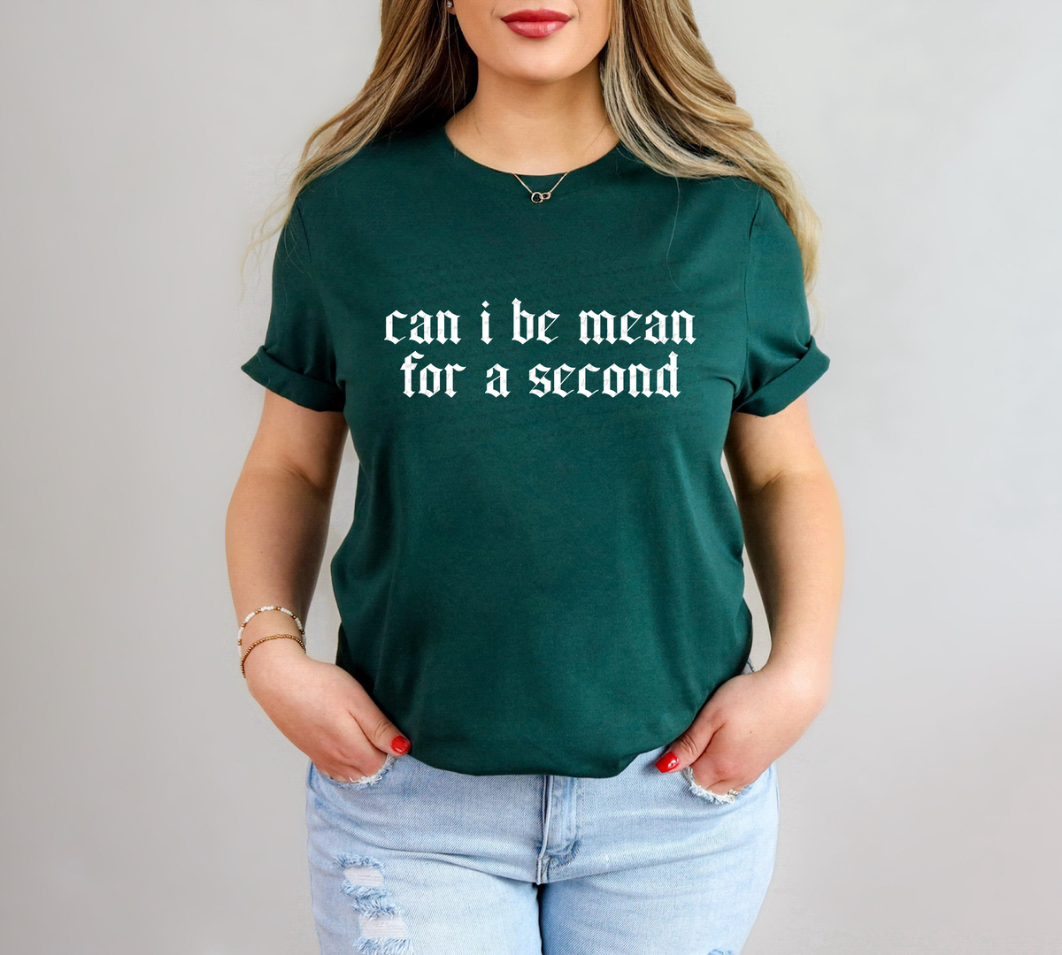 Can I Be Mean For A Second Gothic White 86380 DTF Transfer