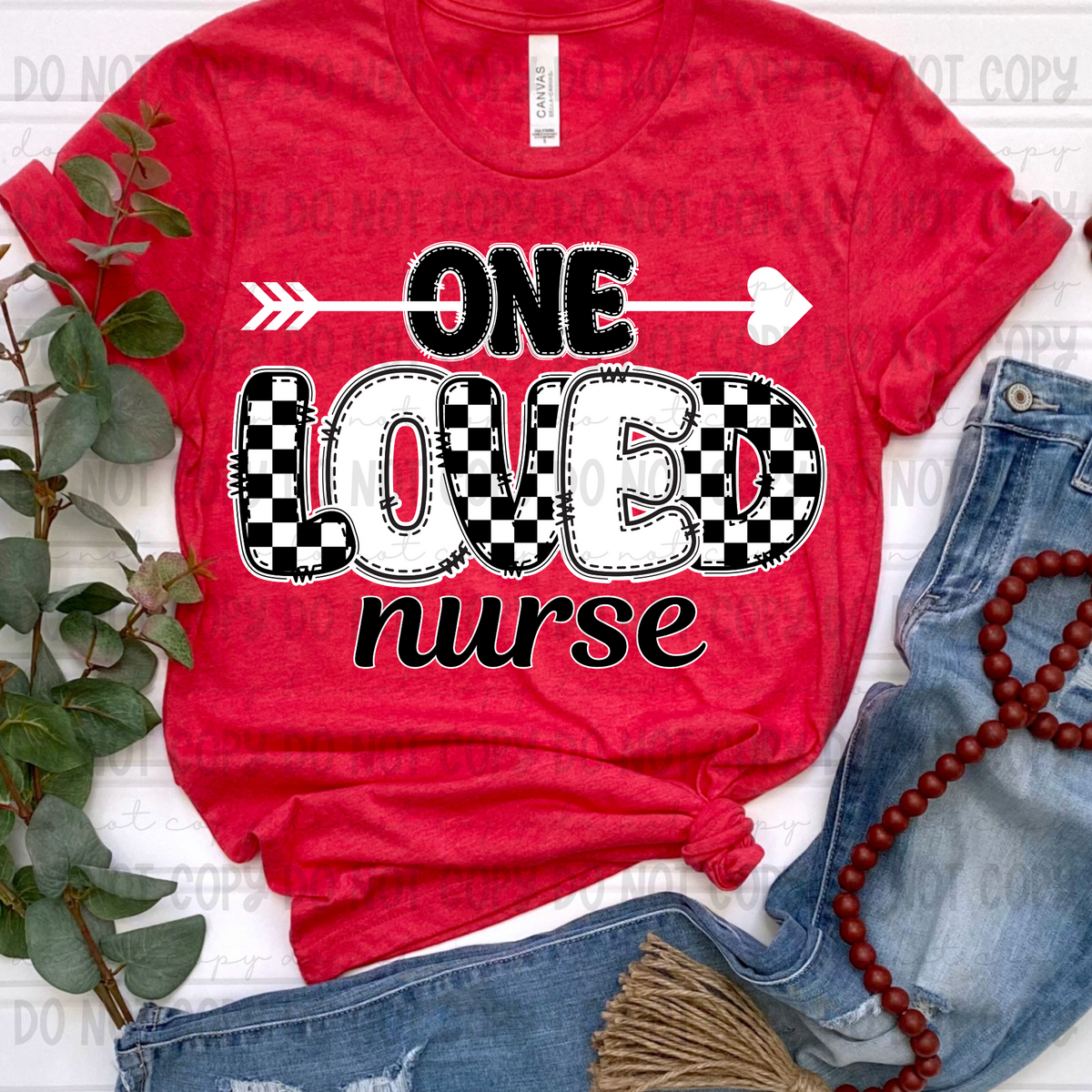One Loved Nurse *Black&White (Revel) 72633 DTF Transfer