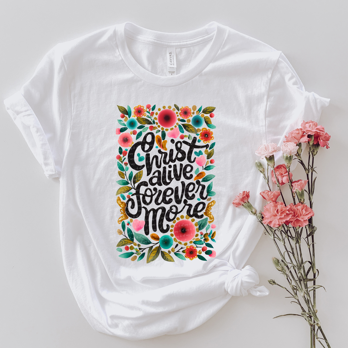 Christ Alive Forevermore Floral 76814 DTF Transfer