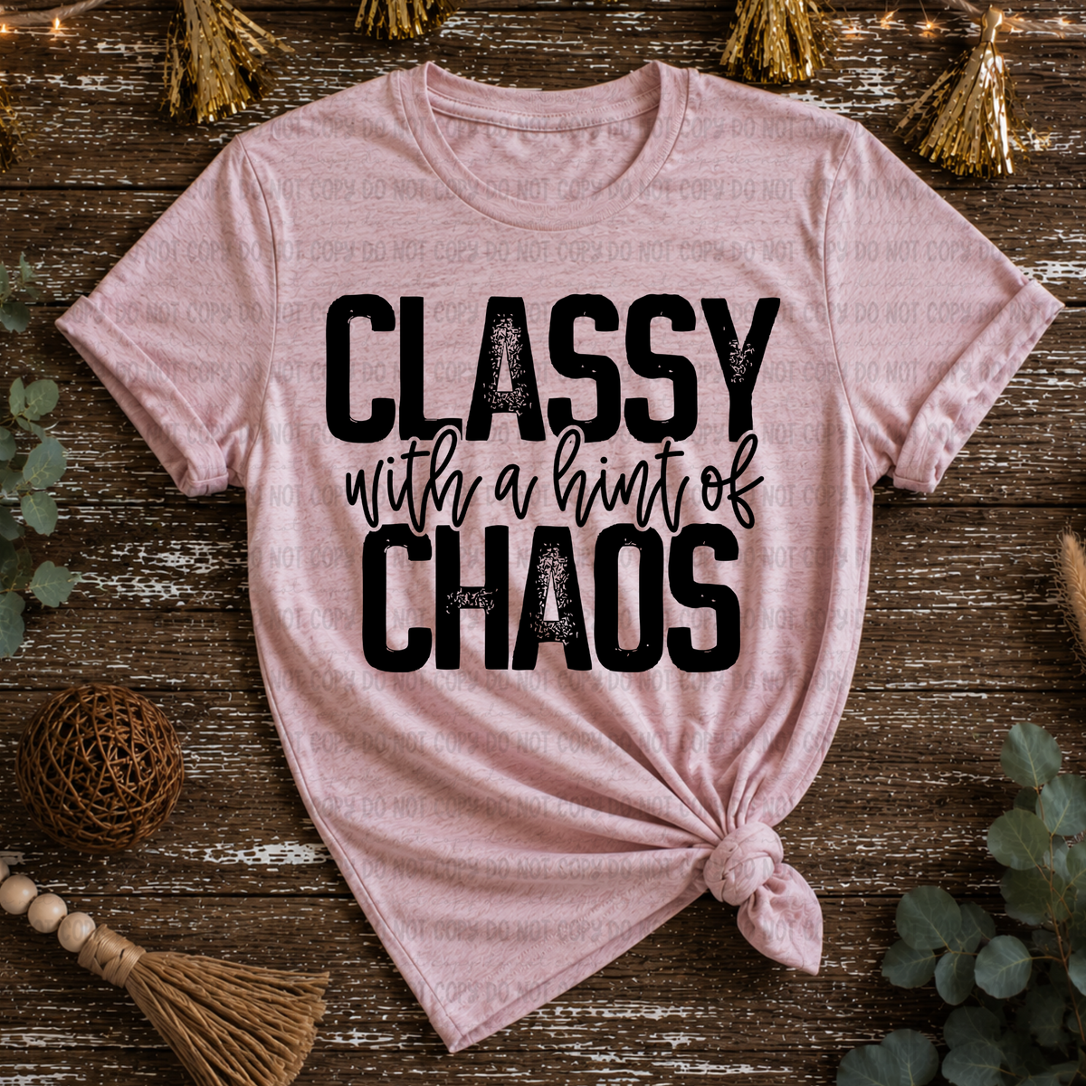 Classy with a hint of chaos BLACK (Revel) DTF Transfer