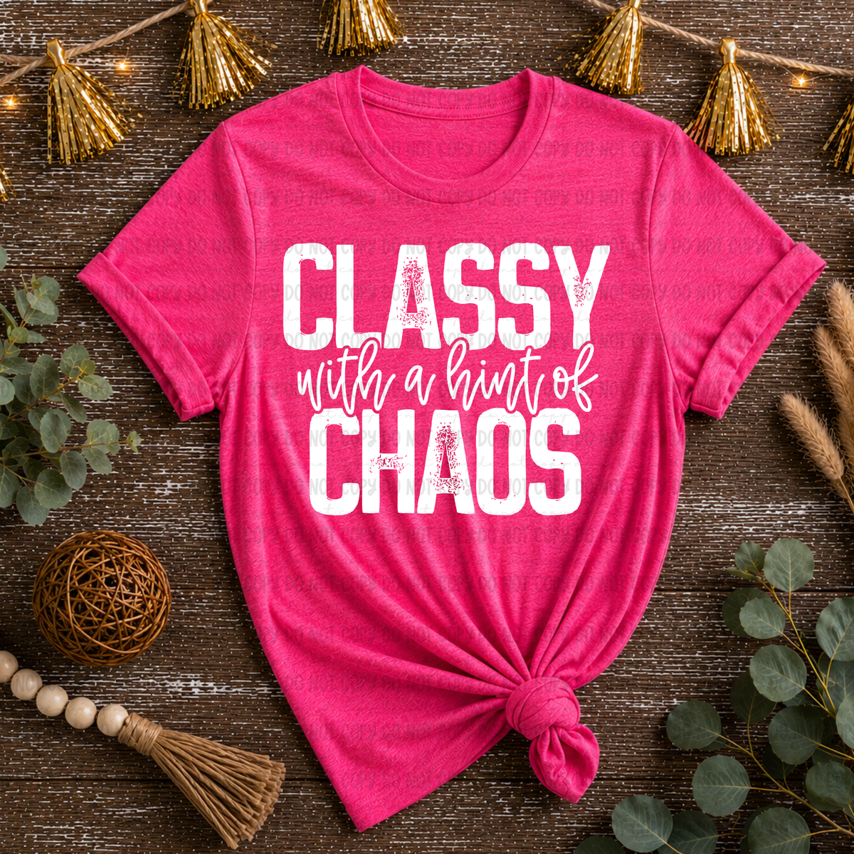 Classy with a hint of chaos WHITE (Revel) DTF Transfer