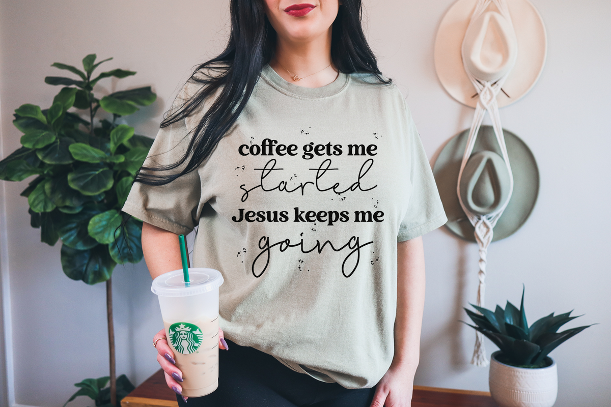 Coffee Gets Me Started Jesus Keeps Me Going Black Distressed 116044 DTF Transfer