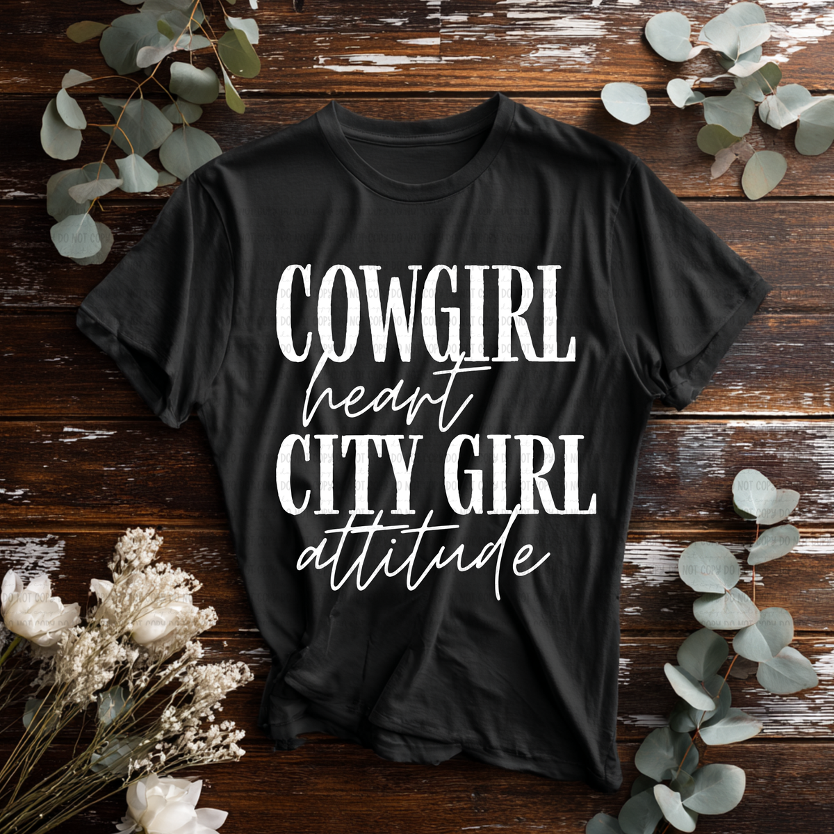Cowgirl heart city girl attitude WHITE (Revel) DTF Transfer