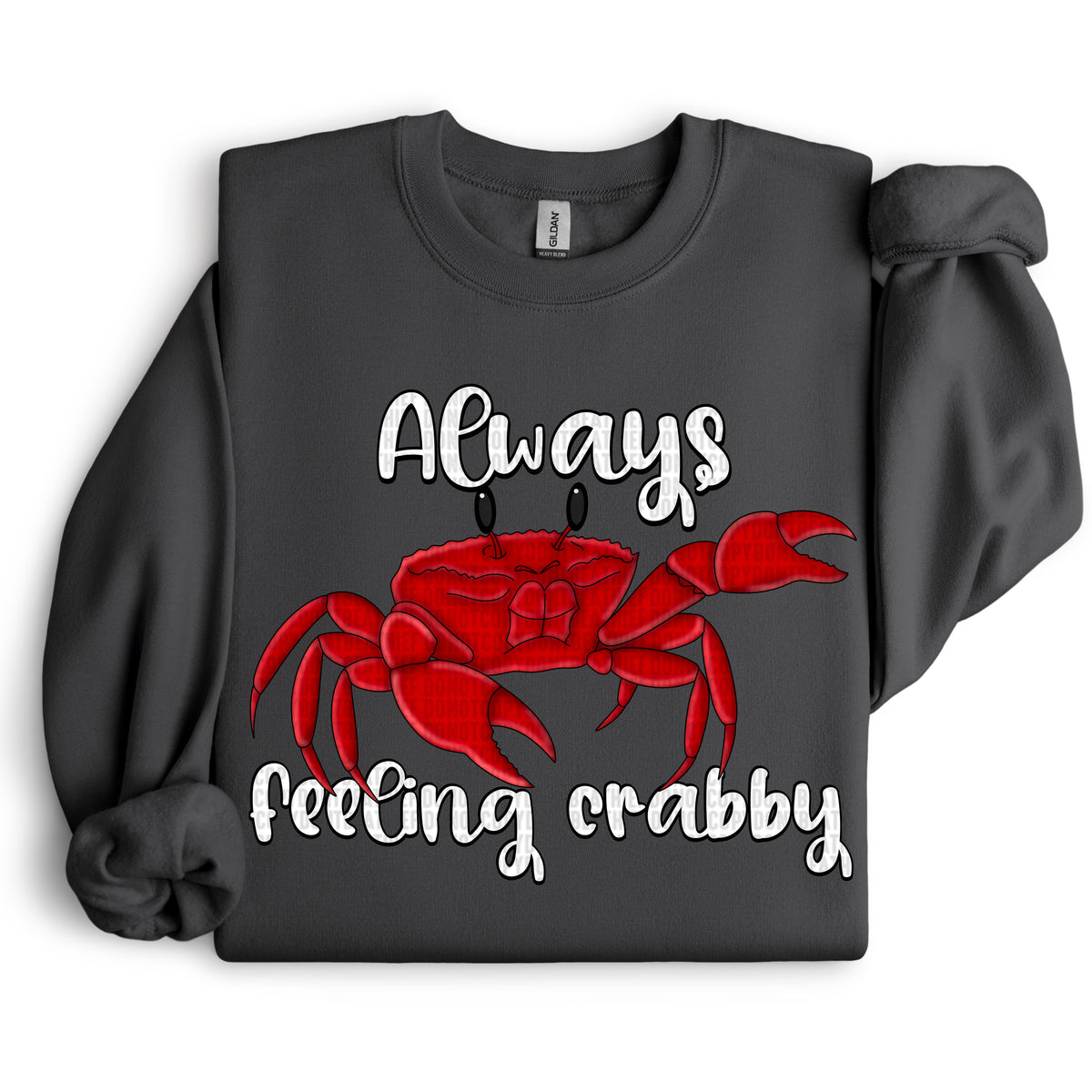 Always Feeling Crabby 104500 DTF transfer