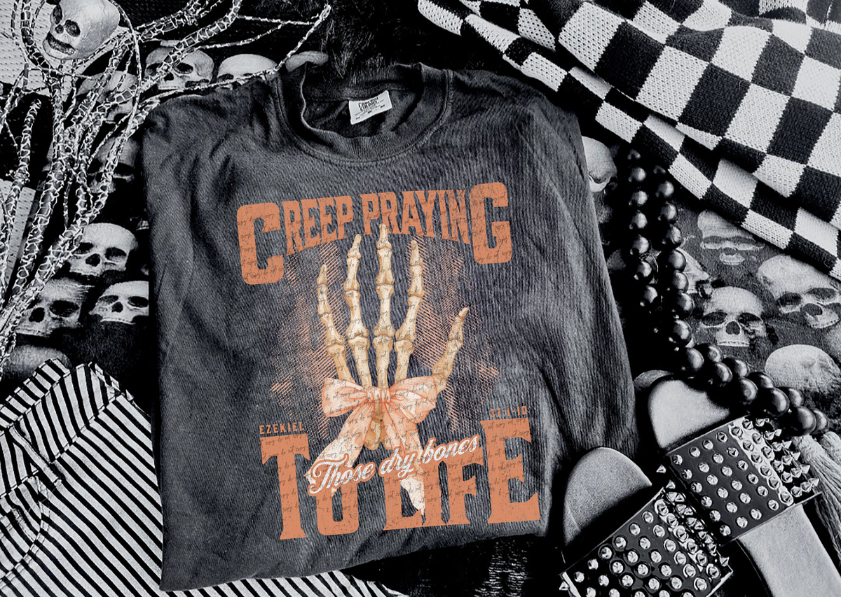 Creep Praying Those Dry Bone To Life 59184 DTF transfer