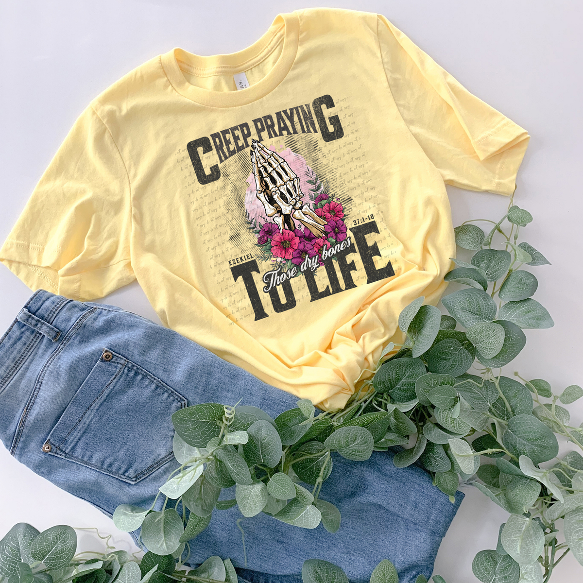 Creep Praying Those Dry Bone To Life Floral 59185 DTF transfer