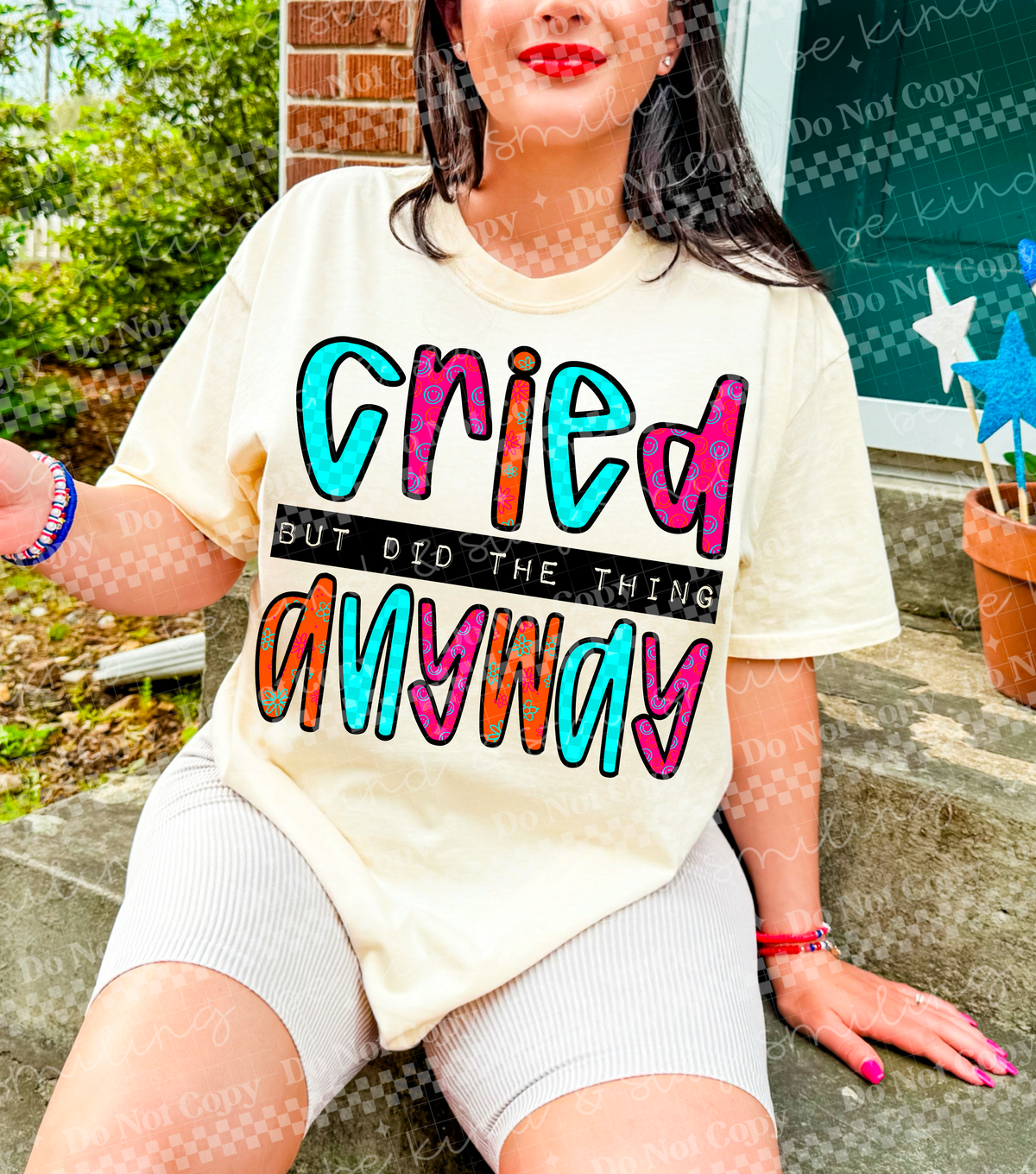 Cried but I did the thing anyway (CMLD) DTF Transfer