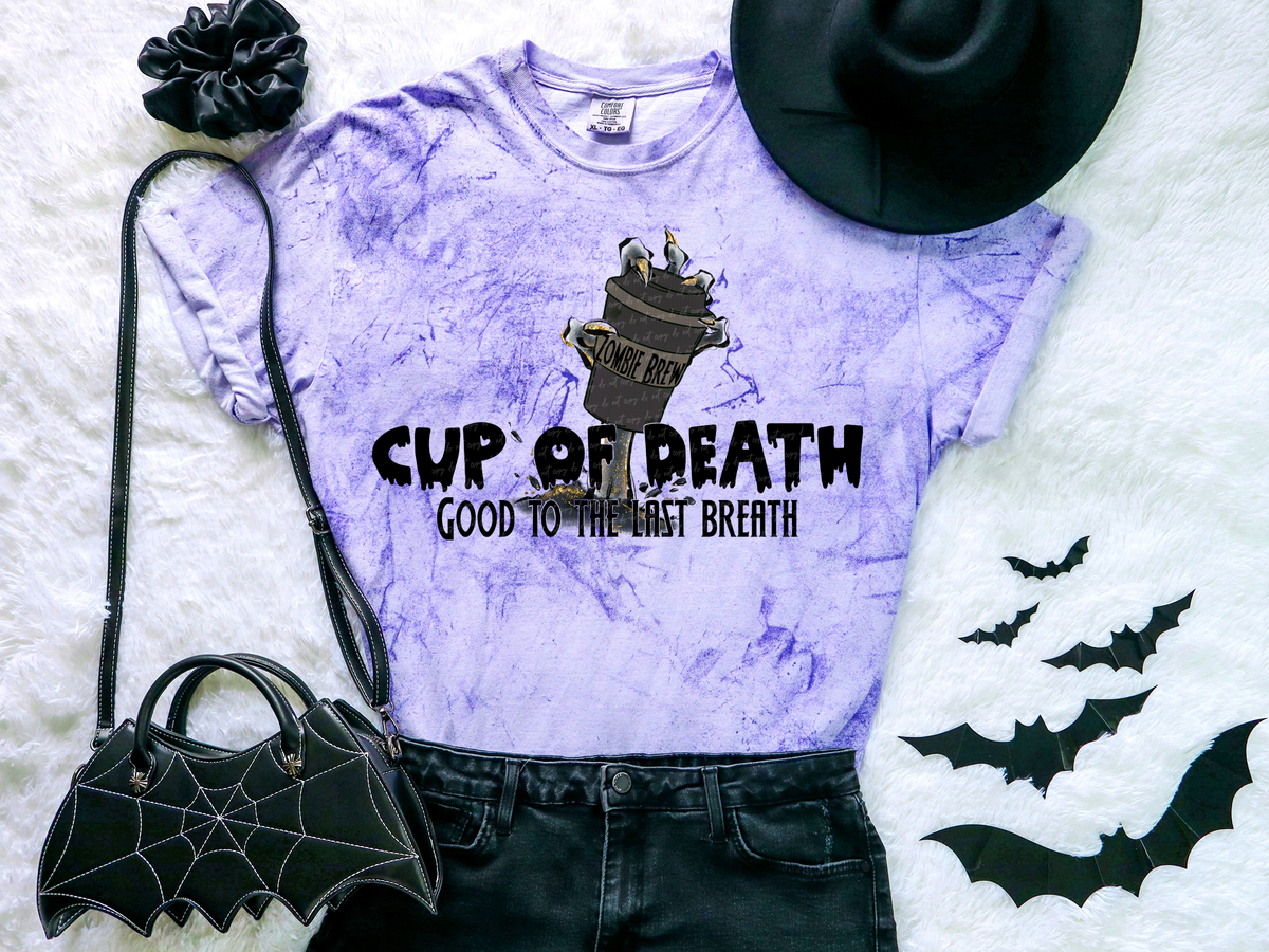 Cup Of Death Good To The Last Breath Zombie Brew 115752 DTF Transfer