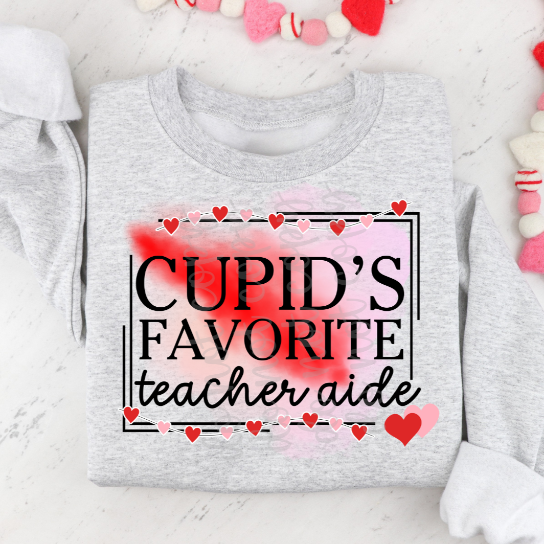 Cupids Favorite Teachers Aide (Parker)  DTF Transfer