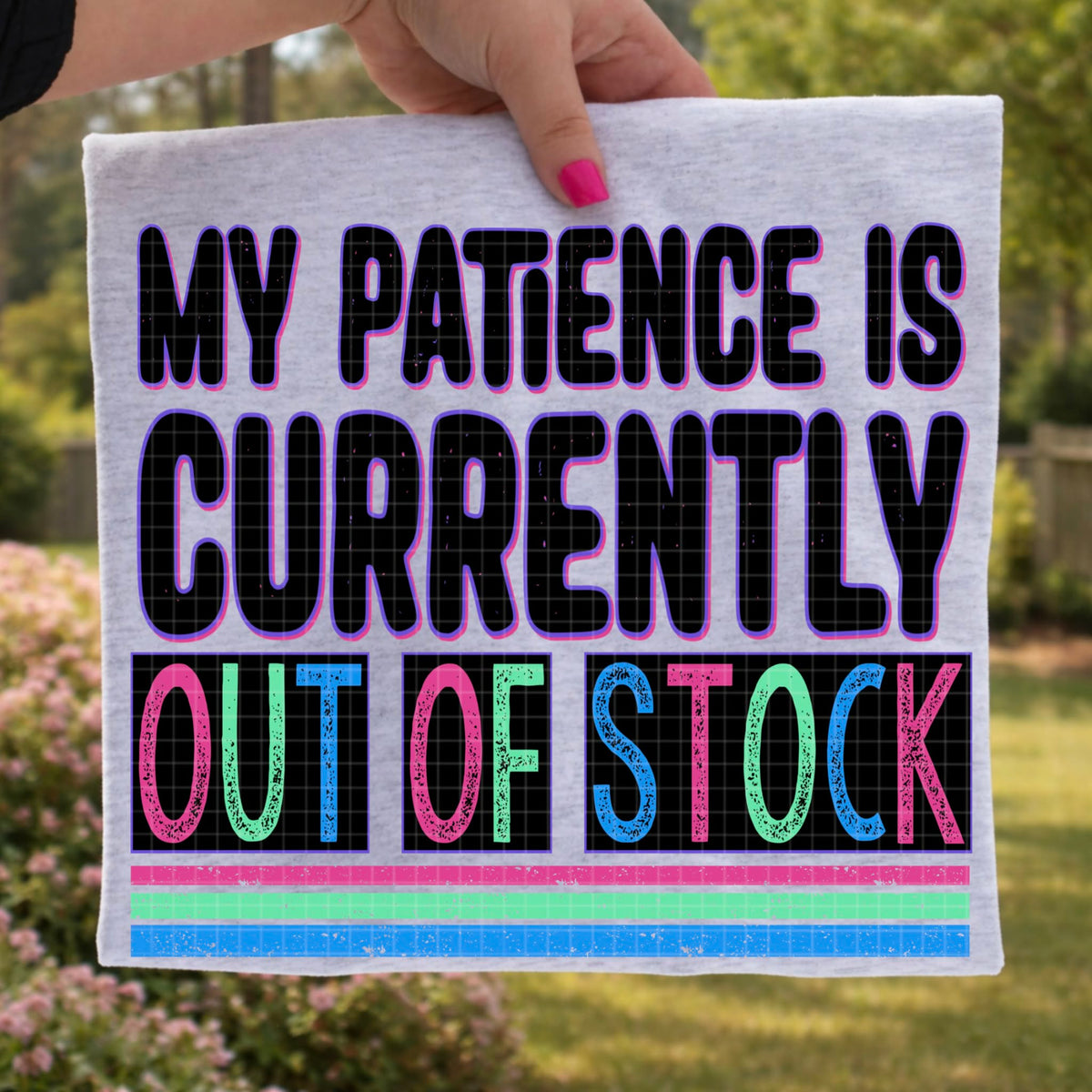 My patience is currently out of stock (DD) DTF transfer