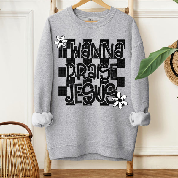 I wanna praise Jesus checkered (SDD) 107823 DTF transfer