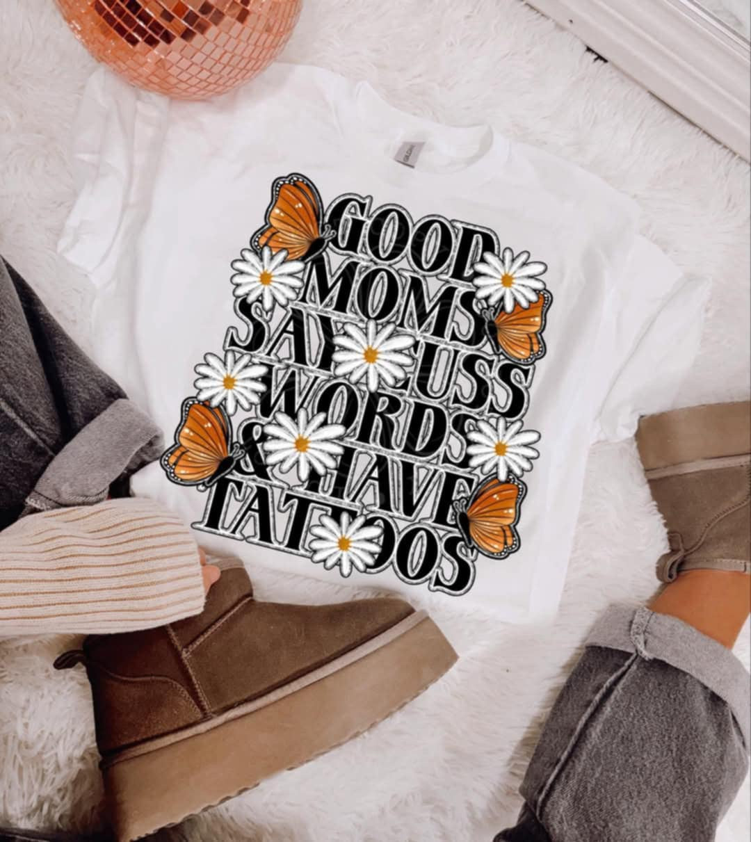 Good moms say cuss words & have tattoos 98271 DTF transfer