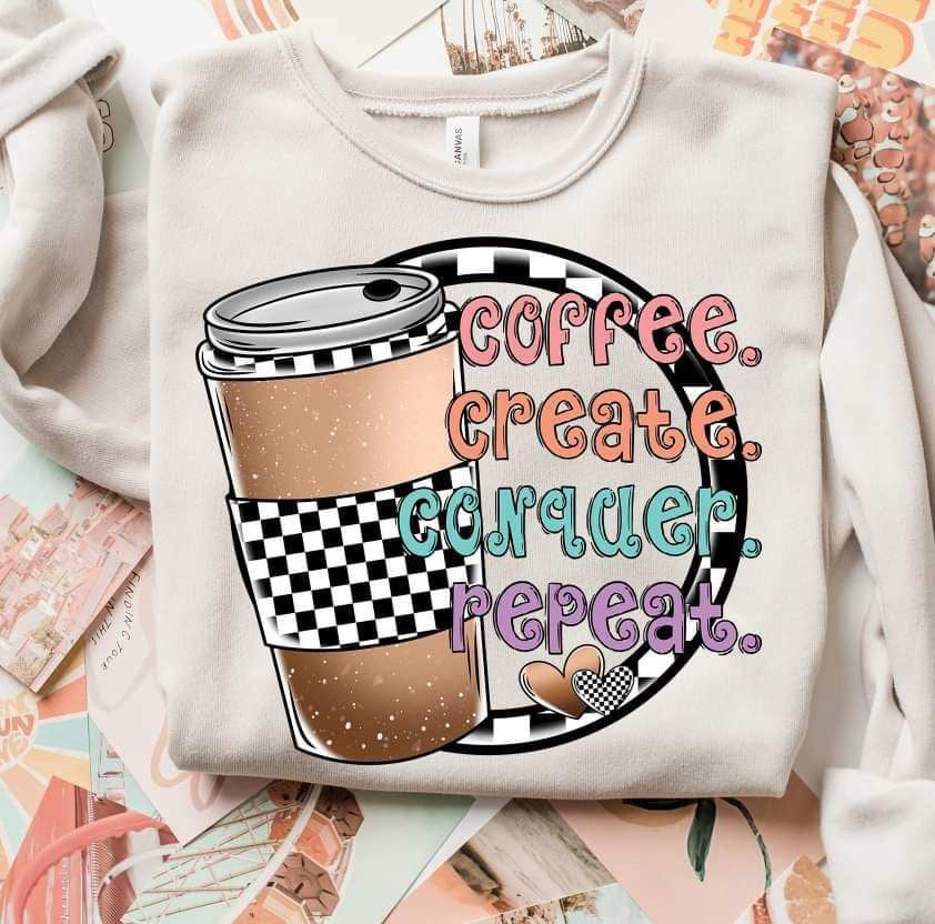 Coffee create conquer repeat circle (S&G) 65465 DTF transfer