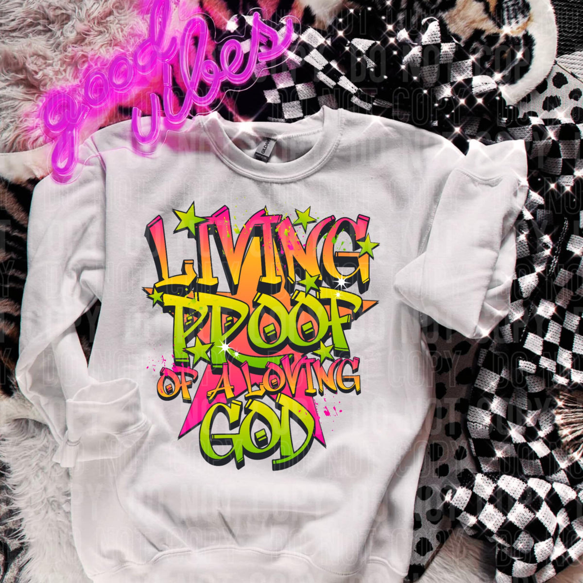 Living proof of a loving god (SBB) 94705 DTF transfer